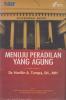 Menuju Peradilan yang Agung